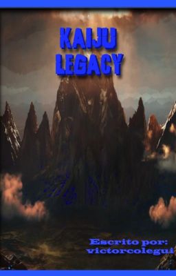 The Kaiju Legacy