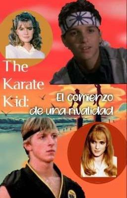 The karate Kid :El comienzo de una rivalidad 