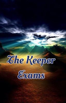 The Keeper Exams