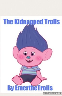 The Kidnapped Trolls