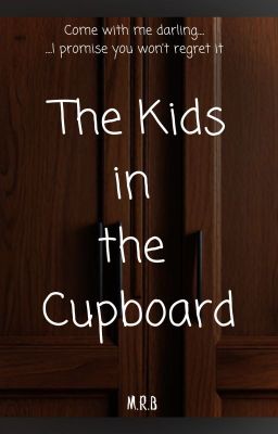 The Kids in the Cupboard