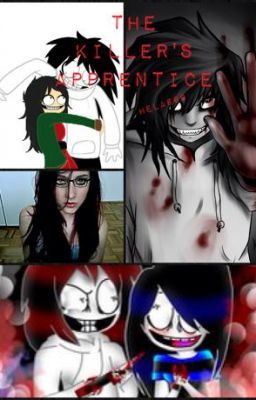 The Killer's Apprentice (Jeff The Killer)