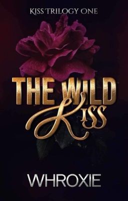 The Kiss 1: The Wild Kiss