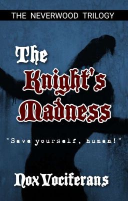 ✔The Knight's Madness