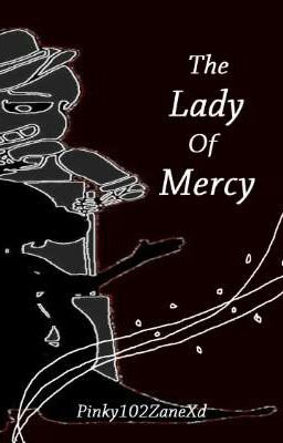 The Lady Of Mercy {A Mafiatale Story}