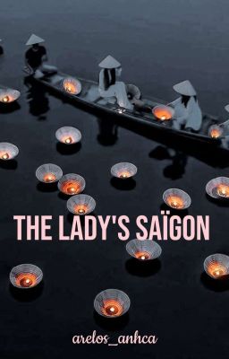 The Lady's Saïgon 