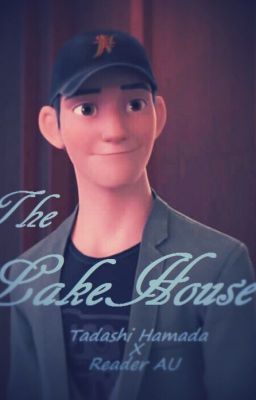 The Lake House (Tadashi Hamada X Reader AU)