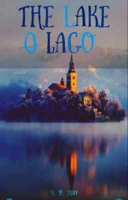 The Lake - O lago