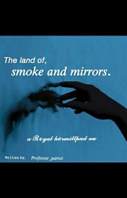 The Land Of Smoke And Mirrors 