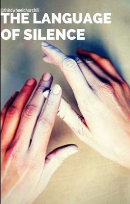 THE LANGUAGE OF SILENCE • CIVIL WAR