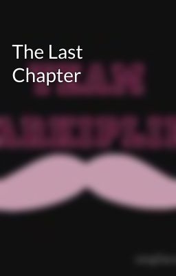 The Last Chapter