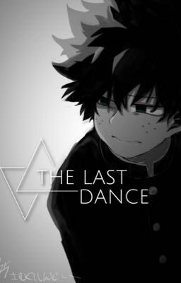 The Last Dance | TodoDeku