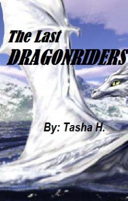 The Last Dragon Riders (Part One)