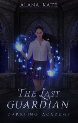 The Last Guardian | Darkling Academy 