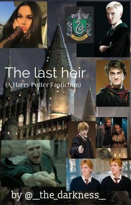 The last heir (A Harry Potter FF)