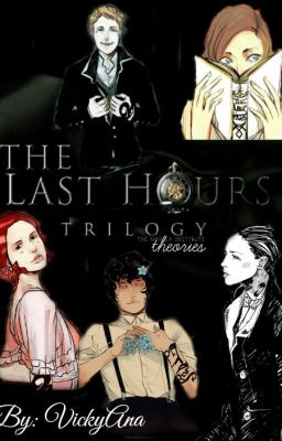 The Last Hours (Theories)