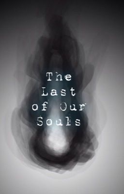 The Last of Our Souls