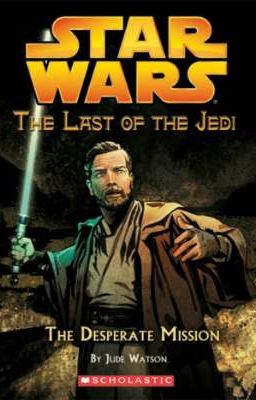 The Last of the Jedi : The desesperate mission