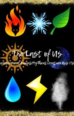 The Last of Us (An Animal Superpower/Mythical Creature Role Play) (CLOSED)