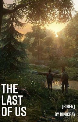 The last of Us [Riren]