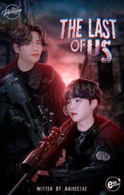 The Last Of Us ;taegi || Concluída 