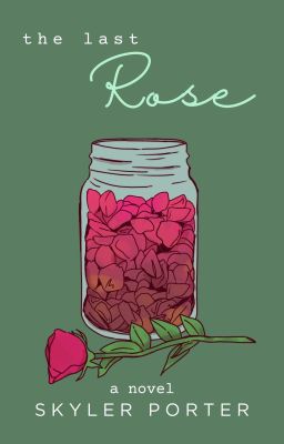 The Last Rose: a romance novel