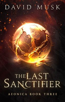 The Last Sanctifier (Aeonica #3)