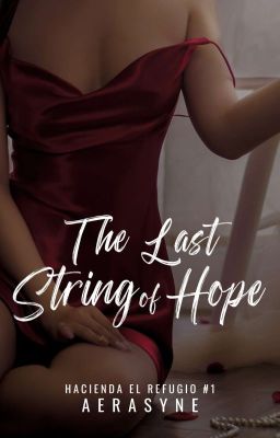 The Last String of Hope (Hacienda El Refugio #1)