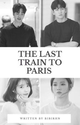 The last train to Paris (korean Fanfic) 