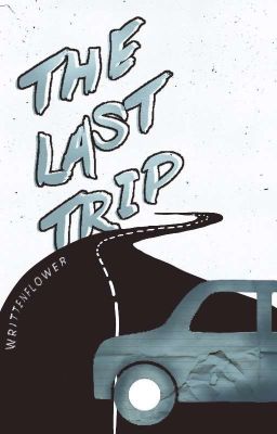 The last trip