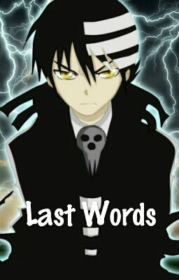 The last words