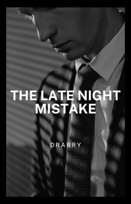 The Late Night Mistake