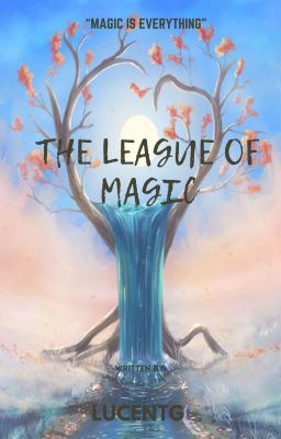 THE LEAGUE OF MAGIC