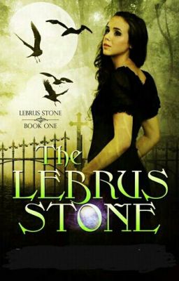 The Lebrus Stone- Book now free on Amazon as Birthspell