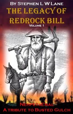 The Legacy of Redrock Bill - Volume 1