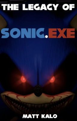 The Legacy of Sonic.exe