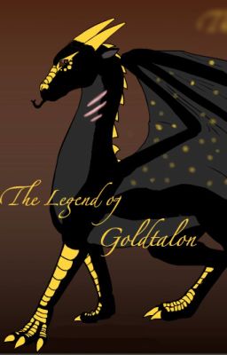 The Legend of GoldTalon (WoF)