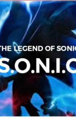 the legend of sonic S.O.N.I.C