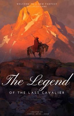 The Legend of the last Cavalier 