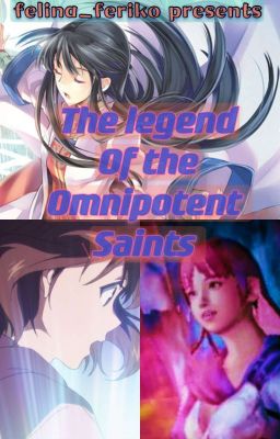 the legend of the omnipotent Saints