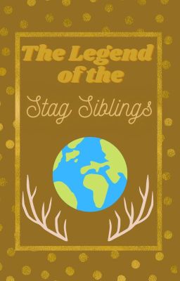 The Legend Of The Stag Siblings