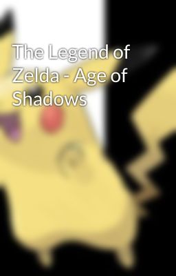 The Legend of Zelda - Age of Shadows