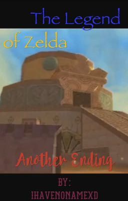 The Legend of Zelda: Another Ending