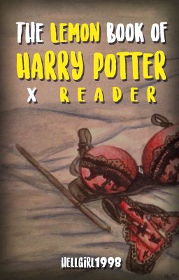 The Lemon Book of Harry Potter x Reader