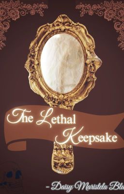 The Lethal Keepsake