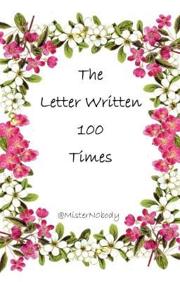 The Letter Written 100 Times