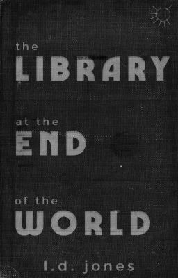 The Library at the End of the World | A Guide ∞