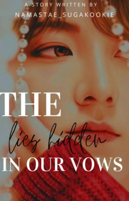 The Lies Hidden In Our Vows (Jungkook ff)