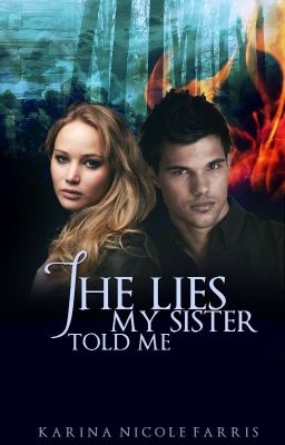 The Lies My Sister Told Me[Twilight FanFic]