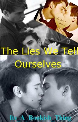 The Lies We Tell Ourselves